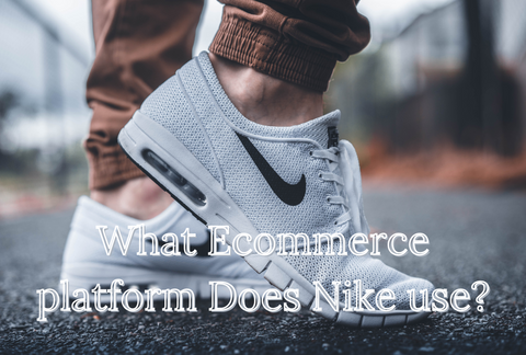 What eCommerce Platform Does Nike Use?